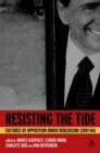 Resisting the Tide : Cultures of Opposition Under Berlusconi (2001-06) - eBook