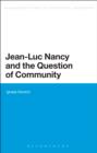 Jean-Luc Nancy and the Question of Community - eBook
