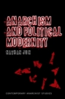 Anarchism and Political Modernity - eBook