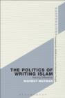 The Politics of Writing Islam : Voicing Difference - eBook