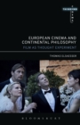 European Cinema and Continental Philosophy : Film As Thought Experiment - eBook
