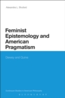 Feminist Epistemology and American Pragmatism : Dewey and Quine - eBook