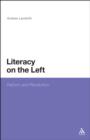 Literacy on the Left : Reform and Revolution - eBook