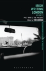 Irish Writing London: Volume 2 : Post-War to the Present - Book