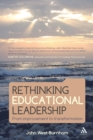 Rethinking Educational Leadership : From Improvement to Transformation - eBook