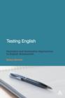 Testing English : Formative and Summative Approaches to English Assessment - eBook