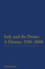 Italy and the Potato: A History, 1550-2000 - eBook