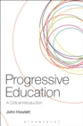 Progressive Education : A Critical Introduction - eBook