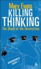Killing Thinking : Death of the University - eBook
