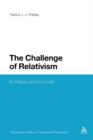 The Challenge of Relativism : Its Nature and Limits - Book