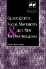 Globalization, Social Movements, and the New Internationalism - eBook