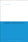 Augustine and Roman Virtue - eBook