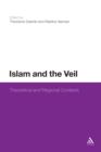 Islam and the Veil : Theoretical and Regional Contexts - eBook