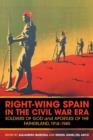 Right-Wing Spain in the Civil War Era : Soldiers of God and Apostles of the Fatherland, 1914-45 - eBook