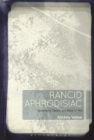 Rancid Aphrodisiac : Subjectivity, Desire, and Rock 'n' Roll - Book
