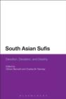 South Asian Sufis : Devotion, Deviation, and Destiny - eBook