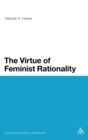 The Virtue of Feminist Rationality - Book