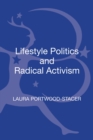 Lifestyle Politics and Radical Activism - Book