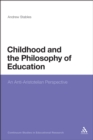 Childhood and the Philosophy of Education : An Anti-Aristotelian Perspective - eBook