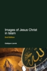 Images of Jesus Christ in Islam : 2nd Edition - eBook