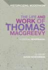 The Life and Work of Thomas MacGreevy : A Critical Reappraisal - eBook