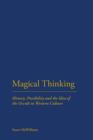 Magical Thinking : History, Possibility and the Idea of the Occult - eBook