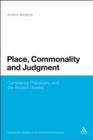 Place, Commonality and Judgment : Continental Philosophy and the Ancient Greeks - eBook