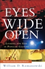 Eyes Wide Open : Looking for God in Popular Culture - eBook