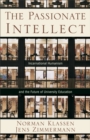 The Passionate Intellect : Incarnational Humanism and the Future of University Education - eBook