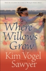 Where Willows Grow - eBook