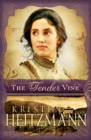 The Tender Vine (Diamond of the Rockies Book #3) - eBook