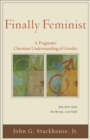 Finally Feminist (Acadia Studies in Bible and Theology) : A Pragmatic Christian Understanding of Gender - eBook