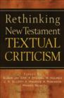 Rethinking New Testament Textual Criticism - eBook