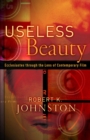 Useless Beauty : Ecclesiastes through the Lens of Contemporary Film - eBook