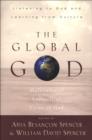 The Global God : Multicultural Evangelical Views of God - eBook