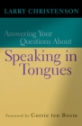 Answering Your Questions About Speaking in Tongues - eBook