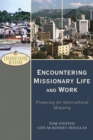 Encountering Missionary Life and Work (Encountering Mission) : Preparing for Intercultural Ministry - eBook