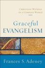 Graceful Evangelism : Christian Witness in a Complex World - eBook