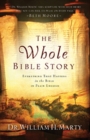 The Whole Bible Story : Everything That Happens in the Bible in Plain English - eBook