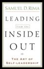 Leading from the Inside Out : The Art of Self-Leadership - eBook