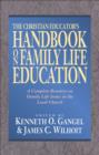 The Christian Educator's Handbook on Family Life Education - eBook