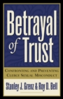 Betrayal of Trust : Confronting and Preventing Clergy Sexual Misconduct - eBook
