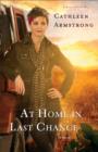 At Home in Last Chance (A Place to Call Home Book #3) : A Novel - eBook