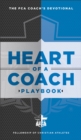 Heart of a Coach Playbook : Daily Devotions for Leading by Example - eBook