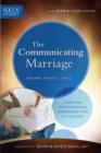 The Communicating Marriage (Focus on the Family Marriage Series) - eBook