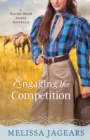 Engaging the Competition (With This Ring? Collection) : A Teaville Moral Society Novella - eBook