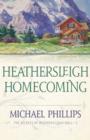 Heathersleigh Homecoming (The Secrets of Heathersleigh Hall Book #3) - eBook