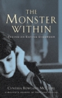 The Monster Within : Facing an Eating Disorder - eBook