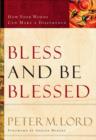 Bless and Be Blessed : How Your Words Can Make a Difference - eBook