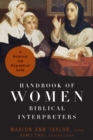 Handbook of Women Biblical Interpreters : A Historical and Biographical Guide - eBook